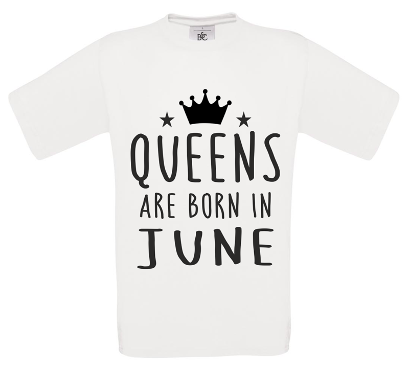 T-shirt Queens are born in June