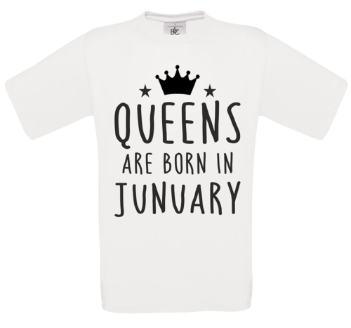T-shirt Queens are born in Junuary