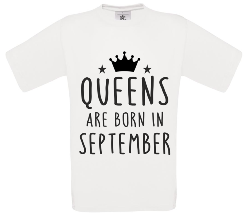 T-shirt Queens are born in September