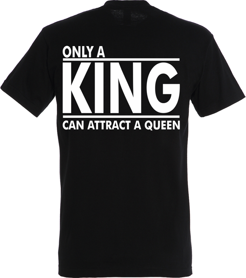 T-shirt Only a King